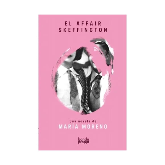 LIBRO EL AFFAIR SKEFFINGTON / MARÍA MORENO