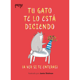 thumbnail image 1 of Tu gato te lo está diciendo (a ver si te enteras), 1 of 2