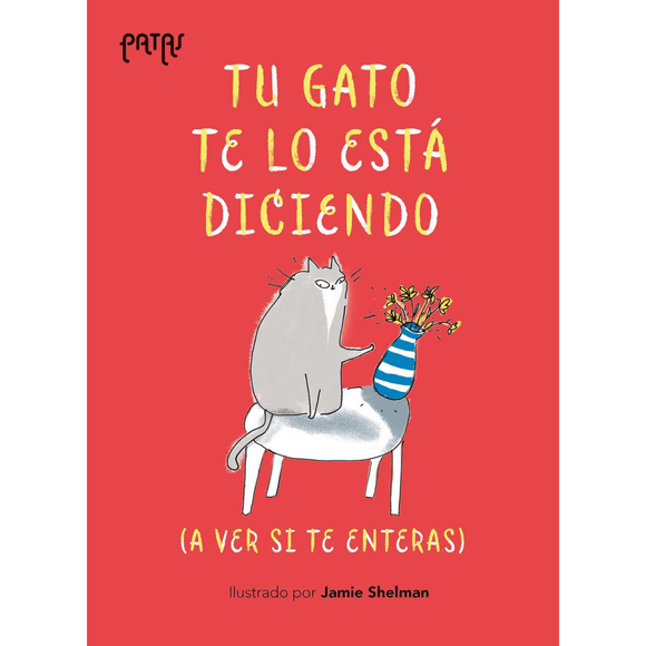 Tu gato te lo está diciendo (a ver si te enteras)