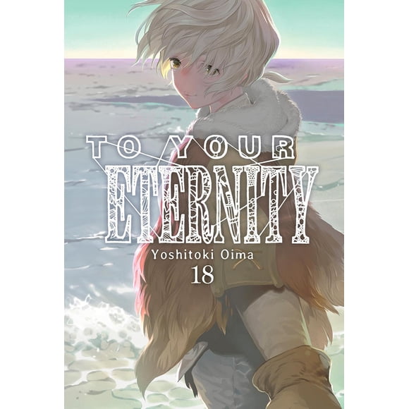 Manga To Your Eternity 18 Milky Way España