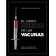 thumbnail image 1 of Libro El libro negro de las vacunas: Vacunas... que no son vacunas y otros hechos ocultos o desconoc, 1 of 1