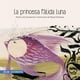 thumbnail image 1 of Libro La Princesa Pálida Luna, 1 of 3