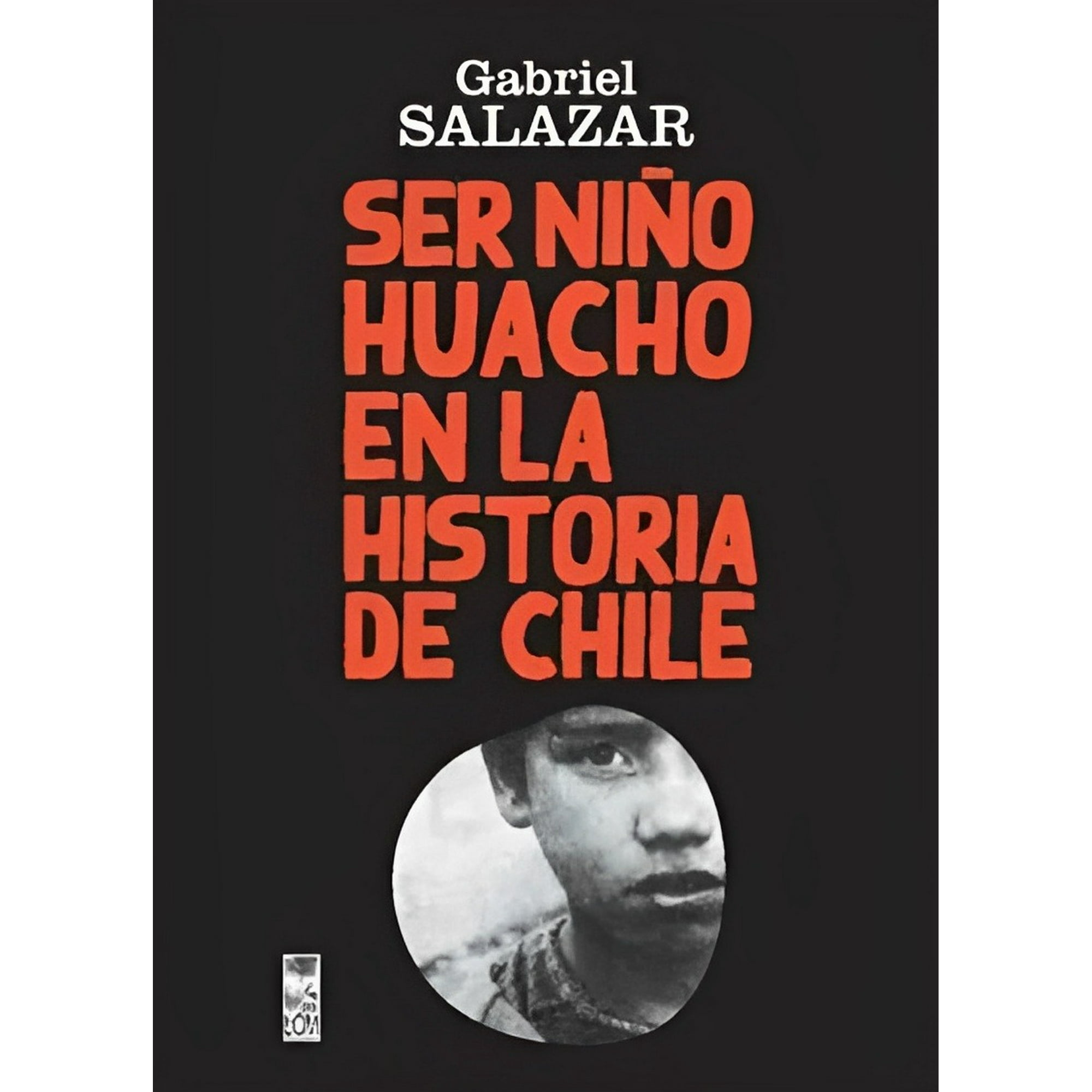 Lom - Ser Niño Huacho En La Historia De Chile (2da Edicion )