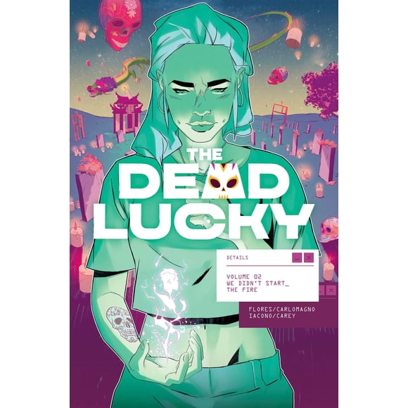 Libro Image Comics The Dead Lucky Volumen 2: We Didn't Start Fire