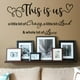 thumbnail image 2 of 1pc Wall Decal, This Is Us A Little Bit Of Crazy, A Little Bit Loud & Whole Lot Of Love,Bedroom Wall Decal Art Quotes Stickers, Home Decor, Picture Wall Decal, 30×15In, 2 of 2