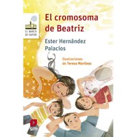 Sm - Libro El Cromosoma De Beatriz (Proyecto Loran)