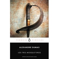 Penguin Clásicos - Libro Los Tres Mosqueteros - Alejandro Dumas