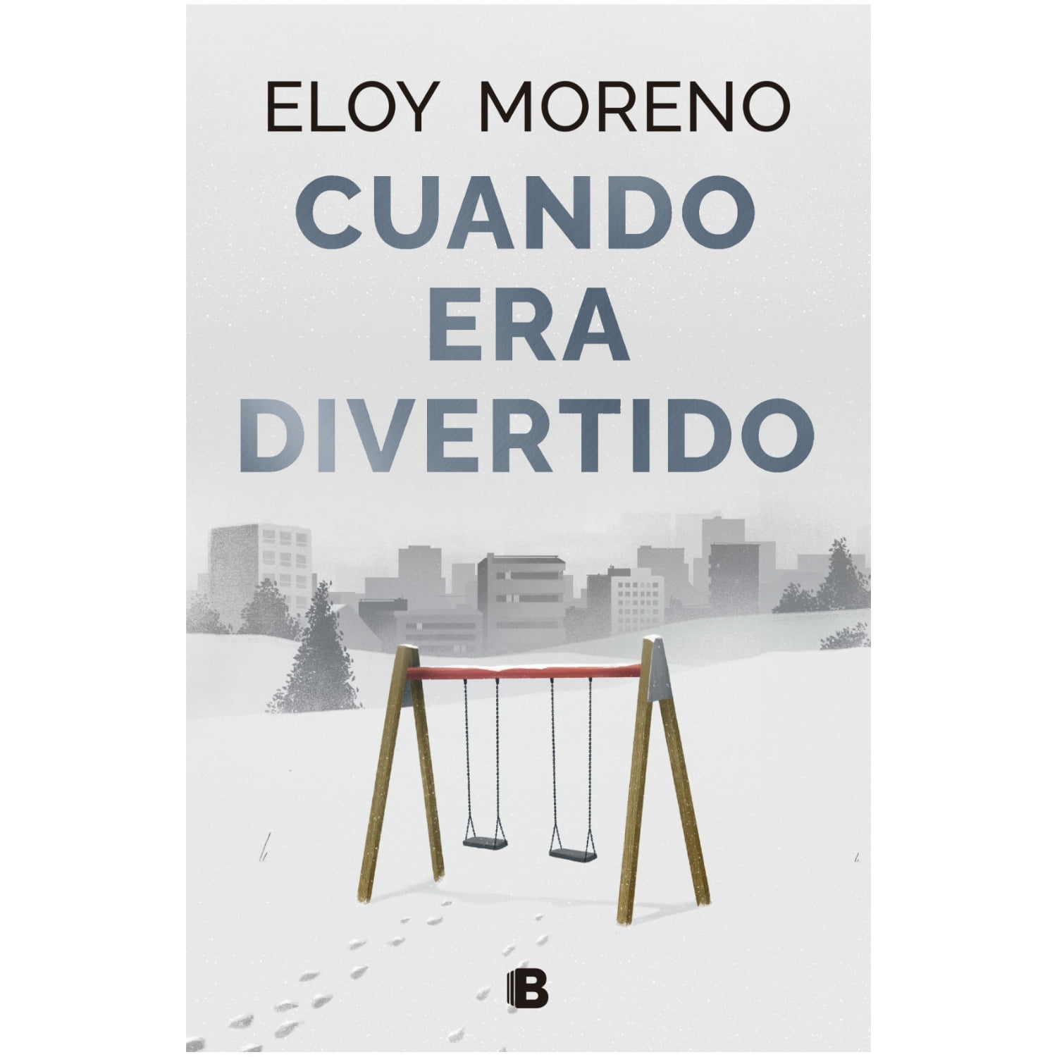Ediciones B - Libro Cuando Era Divertido