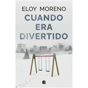 Ediciones B - Libro Cuando Era Divertido