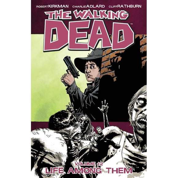 The Walking Dead, Vol. 12: Vida entre ellos