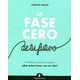 thumbnail image 1 of La Fase Cero De Tu Futuro, 1 of 2