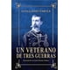thumbnail image 1 of Un veterano de tres guerras (Ed. Especial)- Guillermo Parvex, 1 of 2