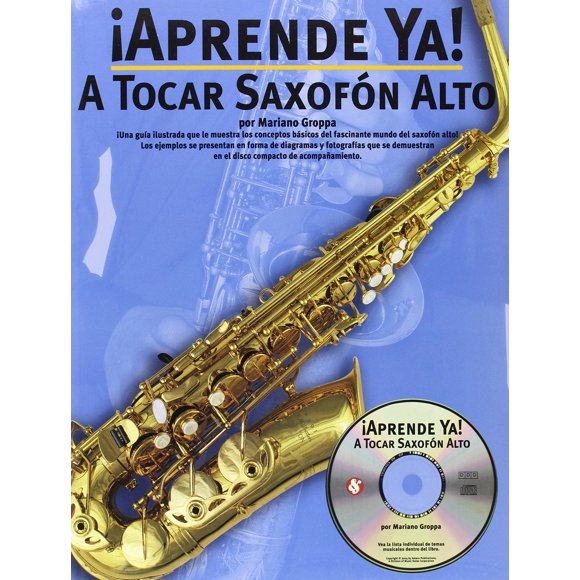 Libro Aprende Ya: A Tocar Saxofon Alto con audio en línea