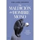 thumbnail image 1 of Libro La maldición del hombre mono - Emiliano Bruner, 1 of 2
