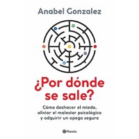 Planeta - Libro ¿Por Dónde Se Sale? - Anabel Gonzalez