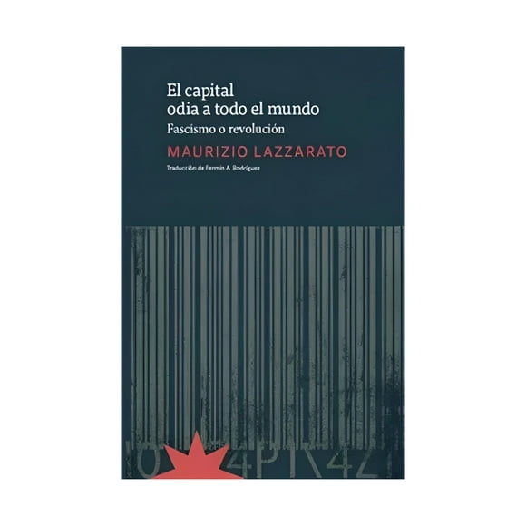 Libro El Capital Odia A Todo El Mundo 831