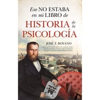 Almuzara Editorial - Eso No Estaba En Mi Libro De Historia De La Psicología