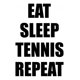 thumbnail image 1 of Decomural Eat Sleep Tennis Sports WS-43053, 1 of 2