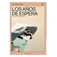 thumbnail image 1 of Libro Los Años De Espera Fumiko Enchi, 1 of 2
