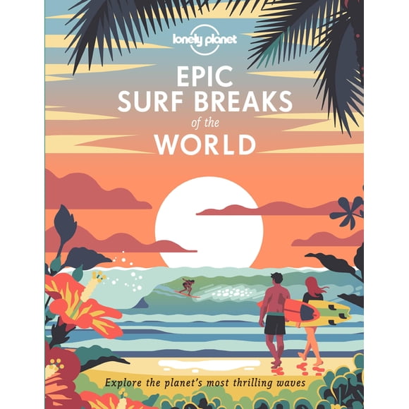 Libro Lonely Planet Epic Surf Breaks of the World