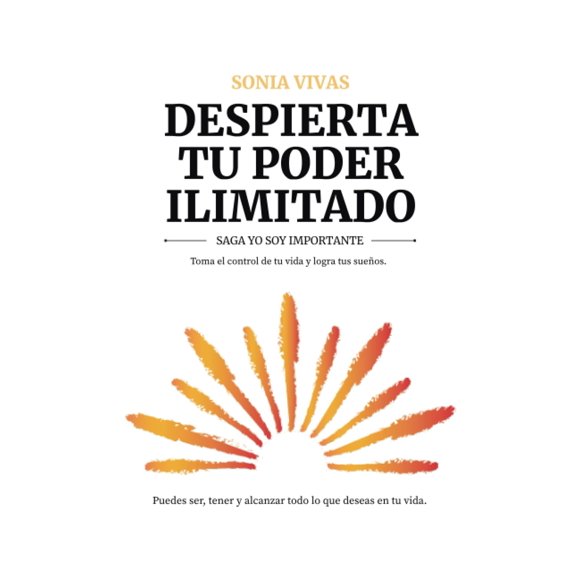 Libro DESPIERTA TU PODER ILIMITADO: SAGA YO SOY IMPORTANTE