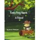 thumbnail image 1 of Libro publicado de forma independiente: Every Frog Needs A Friend, 1 of 1