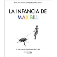 Loqueleo - La Infancia De Max Bill