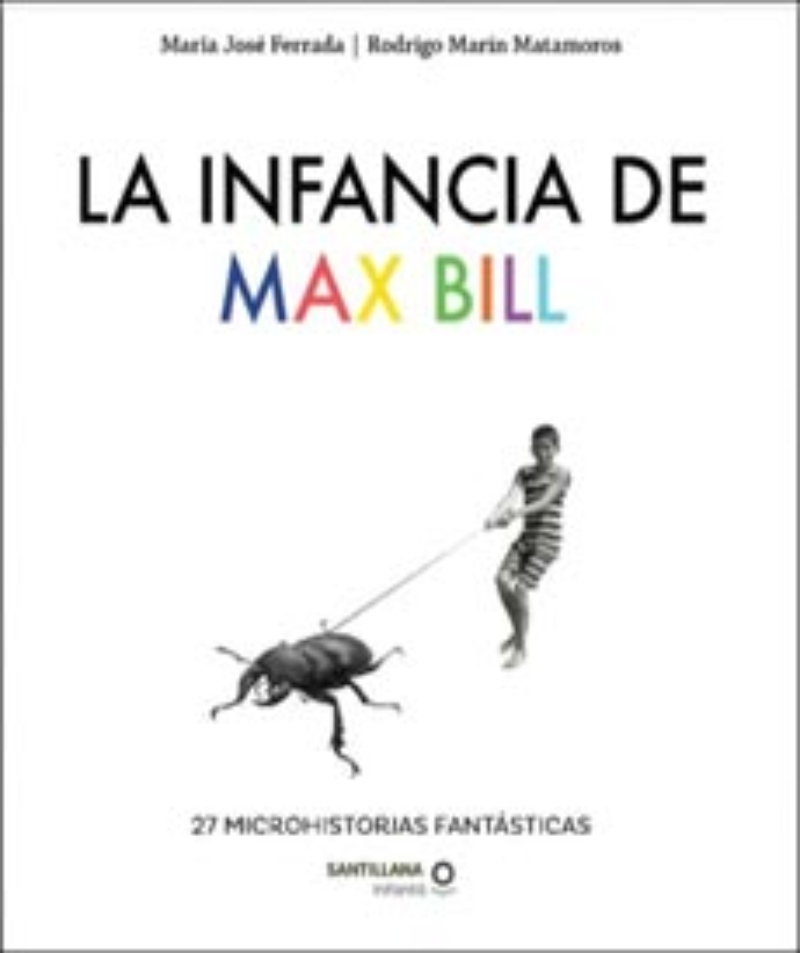 Loqueleo - La Infancia De Max Bill
