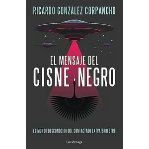 Lunwerg - Libro Mensaje Del Cisne Negro - Ricardo González Corpancho