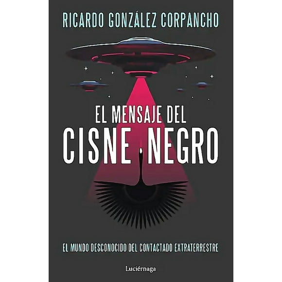 Libro Mensaje del cisne negro - Ricardo González Corpancho