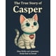thumbnail image 1 of Libro La verdadera historia de Casper: El viaje de un gatito, 1 of 1