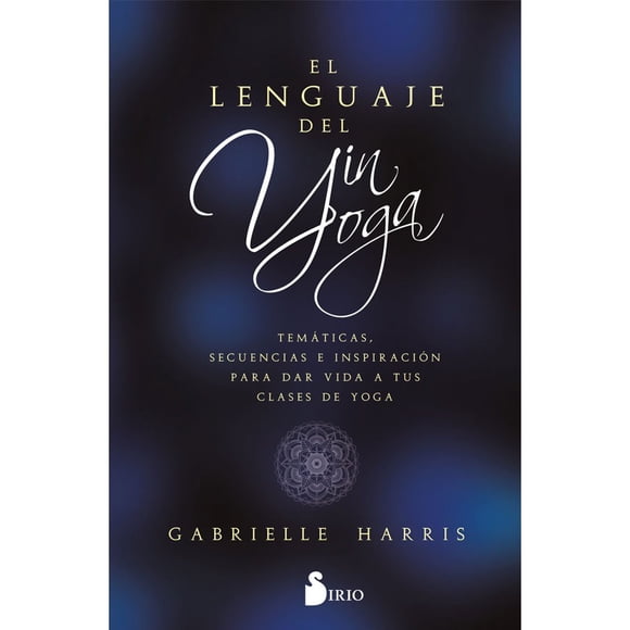 El Lenguaje Del Yin Yoga
