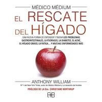 Arkano - Libro Médico Médium El Rescate Del Hígado - Anthony William