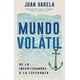 thumbnail image 1 of Libro Mundo Volatil El Mundo En Que Vivimos Se Ha Vuelto, 1 of 2
