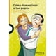 thumbnail image 1 of Libro Cómo Domesticar A Tus Papás, 1 of 4