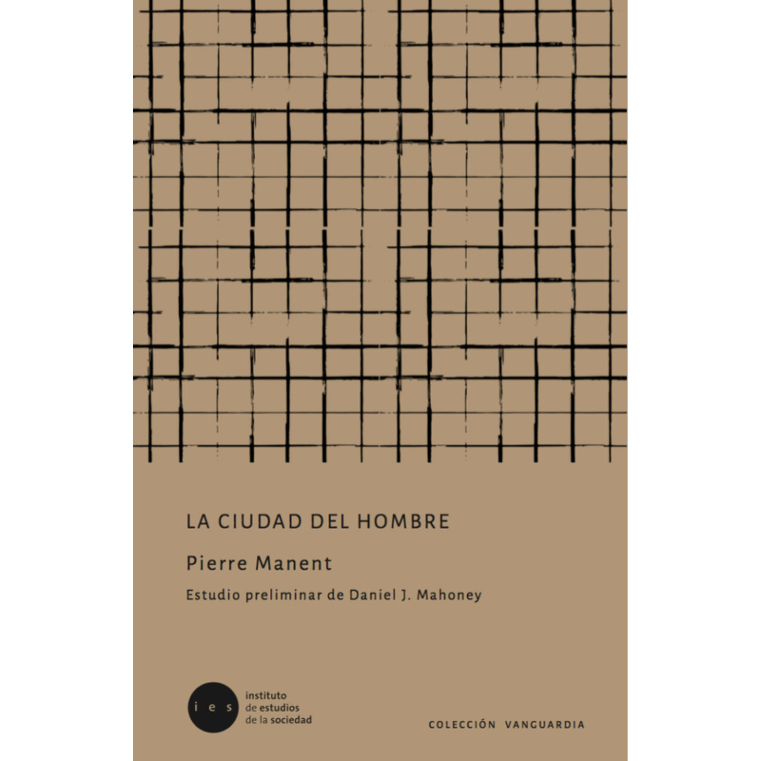 Ies Instituto De Estudios De La Sociedad - Libro La Ciudad Del Hombre