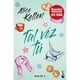 thumbnail image 1 of Tal Vez Tú - Alice Kellen, 1 of 2