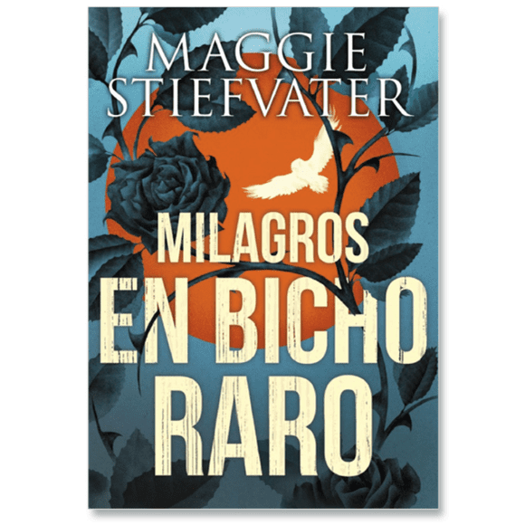 Libro Milagros En Bicho Raro De Maggie Stiefvater