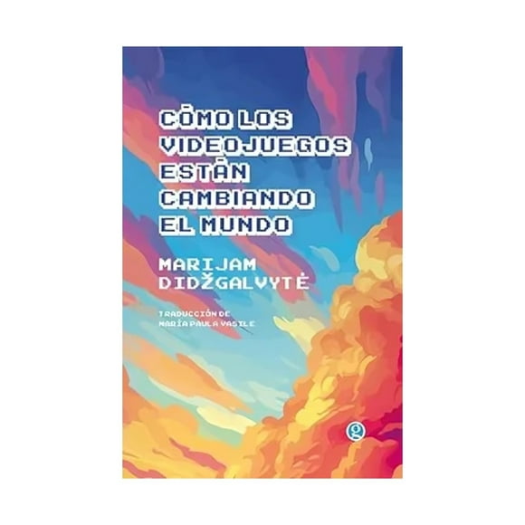 Libro Cómo Los Videojuegos Están Cambiando El Mundo Marij