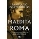 thumbnail image 1 of Libro Maldita Roma - Julio César 2 - Posteguillo, Santiago, 1 of 2
