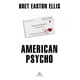 thumbnail image 1 of American Psycho - Easton Ellis, Bret, 1 of 2