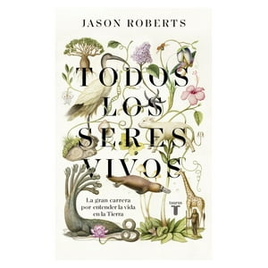Penguin Random House - Libro Todos Los Seres Vivos - Robert Jason