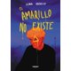 thumbnail image 1 of Libro El amarillo no existe, 1 of 1