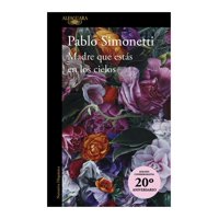 Alfaguara - Libro Madre Que Estás En Los Cielos Pablo Simonetti