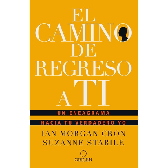 Libro Origen El camino de regreso a ti: Un eneagrama hacia tu verdadero yo/The Road Back to You (edición en español)