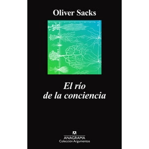 Anagrama - Libro Rio De La Conciencia, El - Oliver Sacks
