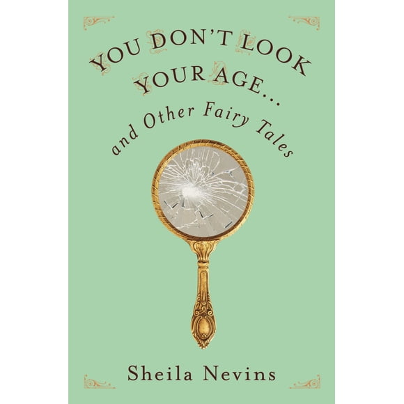 Flatiron Books – No Pareces Tener Tu Edad… y Otros Cuentos de Hadas
