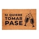 thumbnail image 1 of Limpiapiés Choapino Biodegradable Si Quiere Tomar Pase, 1 of 3