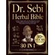 thumbnail image 1 of Dr. Sebi Herbal Bible: [30 In 1]: The Most Complete Guide to Dr. Sebi Alkaline Diet, Natural Healing, and Non-Toxic Lifestyle. Deeply Cleanse Your Body and Boost Your Long-Term Vitality, 1 of 1