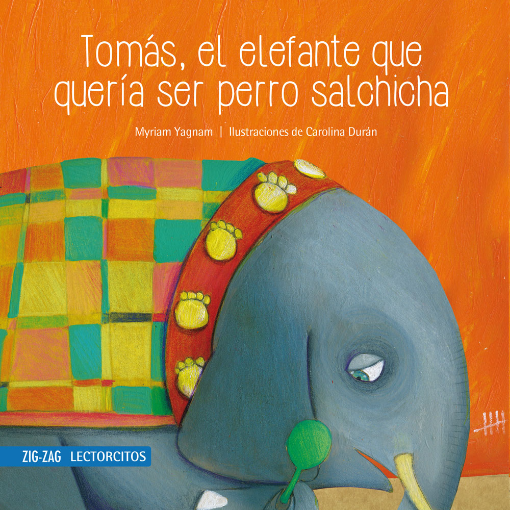 Zig-Zag - Libro Tomás, El Elefante Que Quería Ser Perro Salchicha